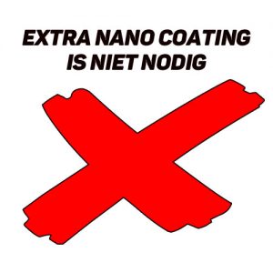 Nee, bedankt. De nano coating is niet nodig